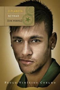 O Planeta Neymar: Um Perfil