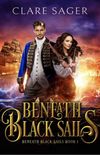 Beneath Black Sails