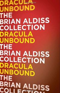 Dracula Unbound (The Monster Trilogy)