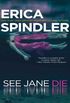 See Jane Die (English Edition)
