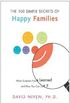 100 Simple Secrets of Happy Families: What Scientists Have Learned and How You Can Use It (English Edition)