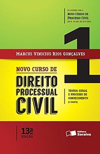 Novo Curso de Direito Processual Civil. Teoria Geral e Processo de Conhecimento - Volume 1