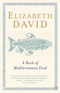 A Book of Mediterranean Food (Penguin Cookery Library) (English Edition)
