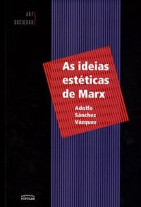 As Ideias Estticas de Marx