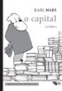 O Capital - Livro 1: Crtica da economia poltica. Livro 1: O processo de produo do capital