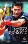 A Biografia de Novak Djokovic