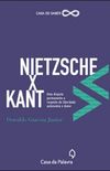 Nietzsche x Kant