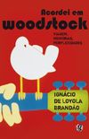 Acordei em Woodstock