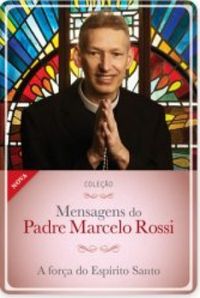 Mensagens do Padre Marcelo Rossi