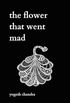 The Flower That Went Mad: