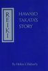 Reiki: Hawayo Takatas Story (English Edition)