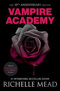 Vampire Academy 10th Anniversary Edition (English Edition)