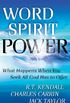 Word Spirit Power: What Happens When You Seek All God Has to Offer (English Edition)