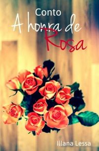 A Honra de Rosa