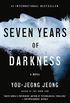 Seven Years of Darkness: A Novel (English Edition)