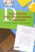 Documentos Para Transformar a Educao. Um Olhar Complexo e Transdisciplinar