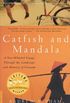 Catfish and Mandala: A Two-Wheeled Voyage Through the Landscape and Memory of Vietnam (English Edition)