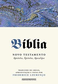 Bblia - Volume II: Novo testamento - Apstolos, Epstolas, Apocalipse