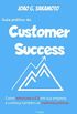 Guia prtico do Customer Success