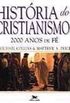 Histria do Cristianismo