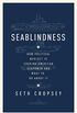 Seablindness: How Political Neglect Is Choking American Seapower and What to Do About It (English Edition)