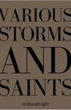 Various Storms and Saints