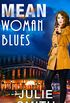 Mean Woman Blues: An Action-Packed New Orleans Thriller; Skip Langdon Mystery #9 (The Skip Langdon Series) (English Edition)