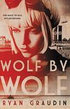 Wolf by Wolf: One girls mission to win a race and kill Hitler (English Edition)