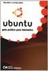 Ubuntu. Guia Prtico Para Iniciantes