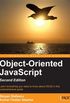 Object-oriented JavaScript - Second Edition - Learn a More Powerful Approach to Web Development (English Edition)