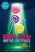 Gabby Duran and the Unsittables, Book 4 Triple Trouble: The Companion to the New Disney Channel Original Series