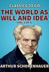 The World as Will and Idea (Vol. 2 of 3) (Classics To Go) (English Edition)