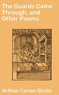 The Guards Came Through, and Other Poems (English Edition)