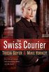 The Swiss Courier: A Novel (English Edition)