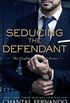 Seducing The Defendant
