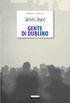 Gente di Dublino: Ediz. integrale (Grandi Classici Vol. 1) (Italian Edition)