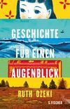 Geschichte fr einen Augenblick: Roman (German Edition)