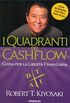 I quadranti del cashflow. Guida per la libert finanziaria