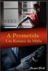A Prometida: Um Romance da Mafia