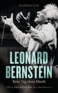 Leonard Bernstein: Kein Tag ohne Musik (German Edition)