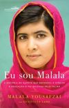 Eu sou Malala: a histria da garota que defendeu o direito  educao e foi baleada pelo Talib