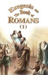Exegesis on the Book of ROMANS (I)