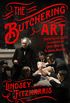 The Butchering Art: Joseph Lister