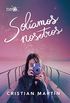 Solamos nosotros (Spanish Edition)