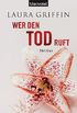 Wer den Tod ruft: Thriller (German Edition)