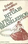 Estudo Psicanaltico dos Rituais Afro-brasileiros