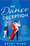 The Dance Deception