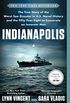 Indianapolis: The True Story of the Worst Sea Disaster in U.S. Naval History and the Fifty-Year Fight to Exonerate an Innocent Man (English Edition)