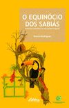 O Equincio dos Sabis: Aventura Cientfica no seu Jardim Tropical