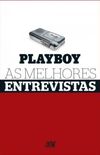 Playboy - As Melhores Entrevistas